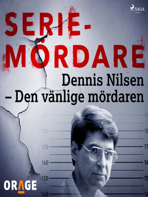 Dennis Nilsen – Den vänlige mördaren - Audiobook